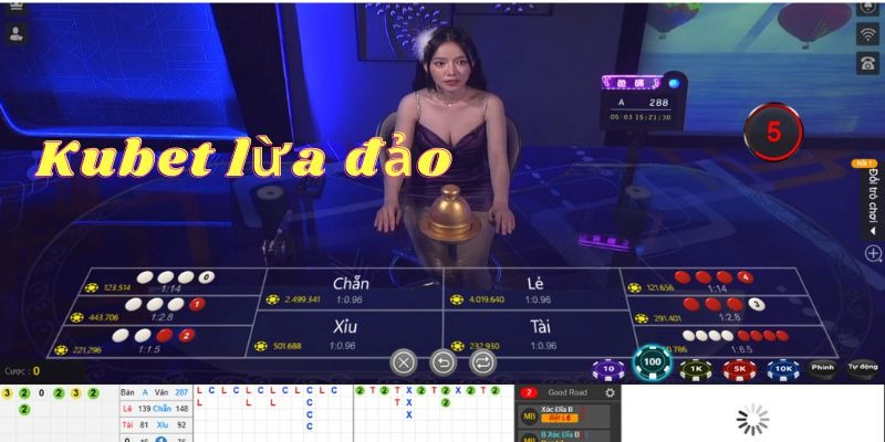 Giao dịch là lý do số 1 khiến lời đồn Kubet lừa đảo 