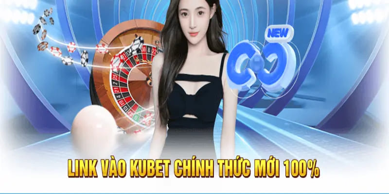 Một vài lưu ý khi tìm kiếm link vào Kubet chuẩn nhất