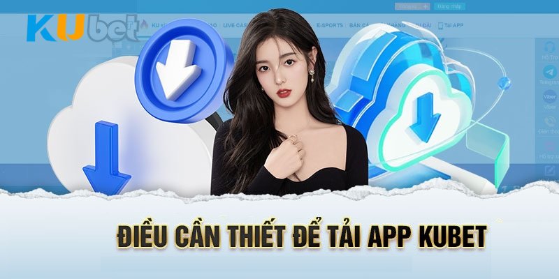 Những lý do hội viên nên tải app Kubet về máy